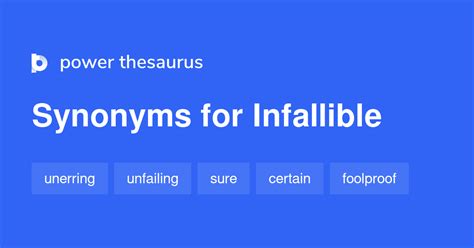 synonyms for infallible|Synonyms of INFALLIBLE .